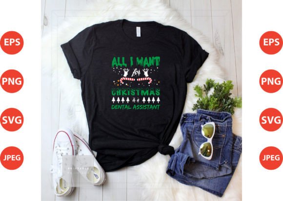 Christmas is a Dental Assistant: Graphics & T-Shirt Designs