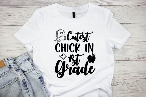 Cutest Chick in 1st Grade Graphics & T-Shirt Designs