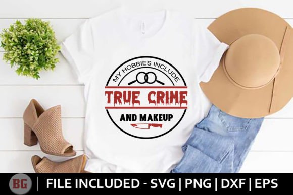 My Hobbies Include True Crime and Makeup Graphics