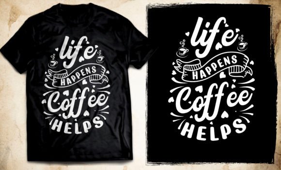 Typography Coffee T-Shirt Design Vector Graphics