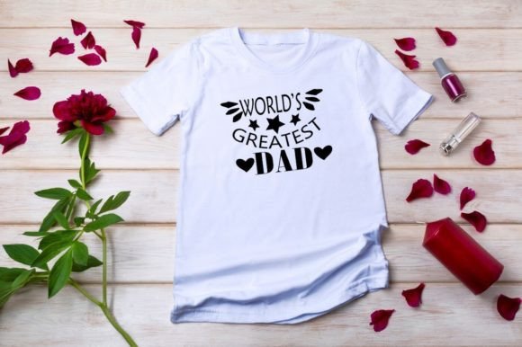WORLD S Greatest Dad Graphics & T-Shirt Designs